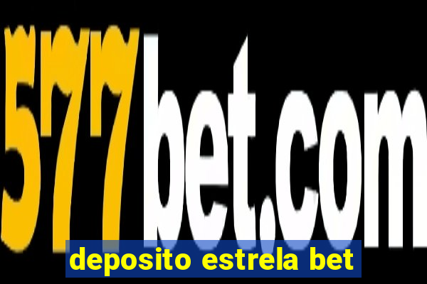 deposito estrela bet